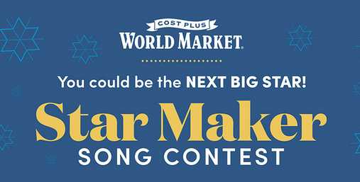Cost Plus World Market Star Maker Song Contest