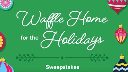 Waffle House Home for the Holidays Sweepstakes