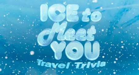 Kelly And Ryan Ice To Meet You Travel Trivia Sweepstakes