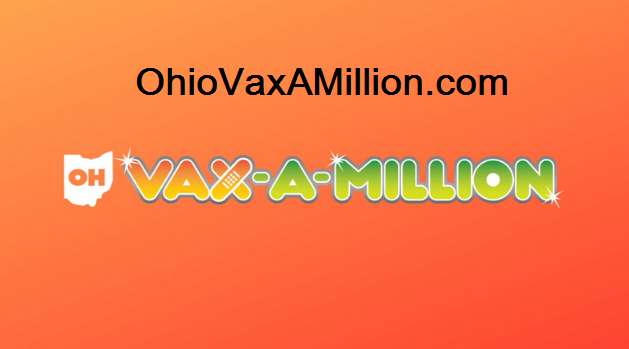 Ohio Vax a Million lottery Contest 2021