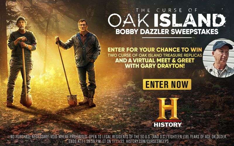 History Channel Curse Of Oak island Sweepstakes 2022