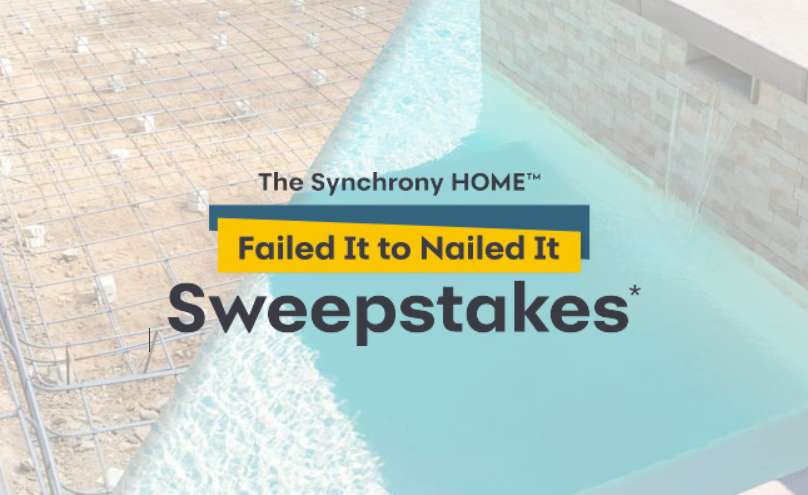 Synchrony HOME Failed it to Nailed it Sweepstakes 2022