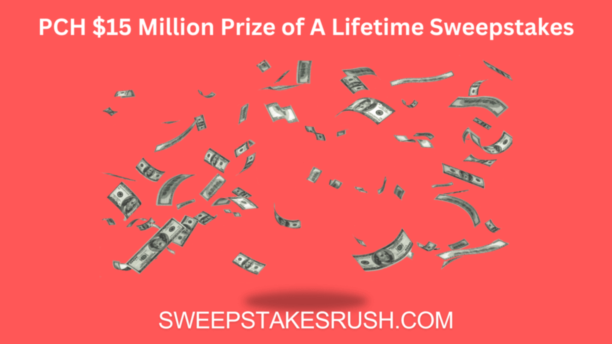 PCH 15 Million Prize of A Lifetime Sweepstakes 2024