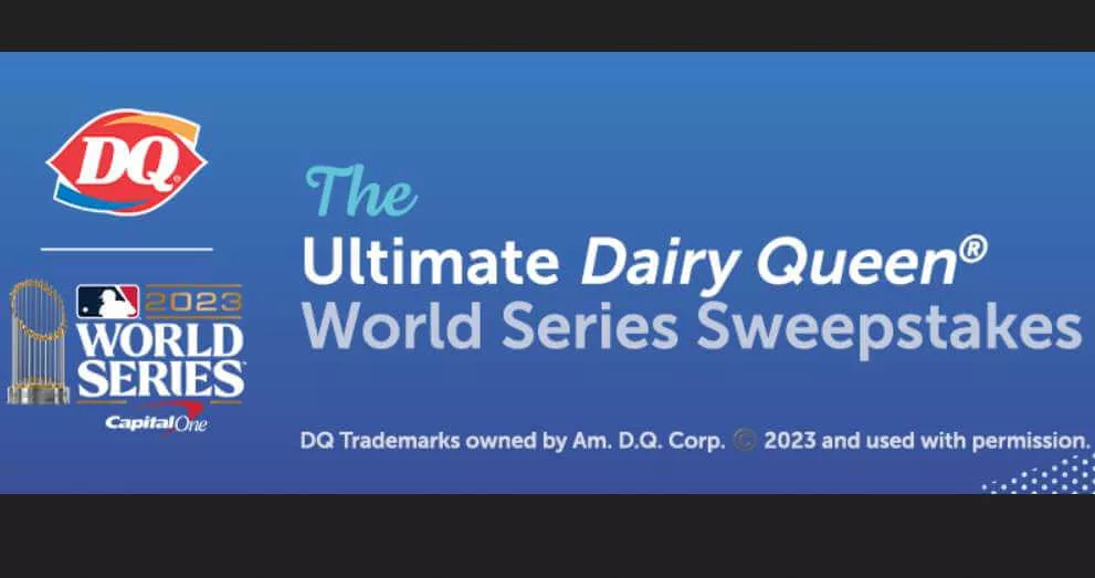 Dairy Queen World Series Sweepstakes 2023