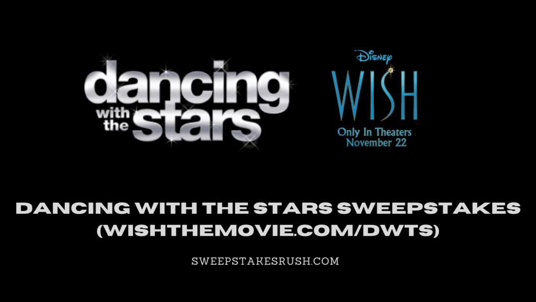 Dancing With the Stars Sweepstakes Contest 2023 (Wishthemovie.com/DWTS)