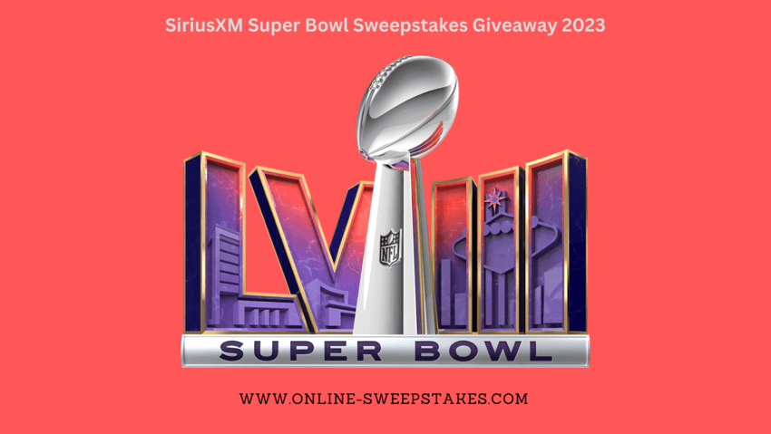 SiriusXM Super Bowl Sweepstakes Giveaway 2023