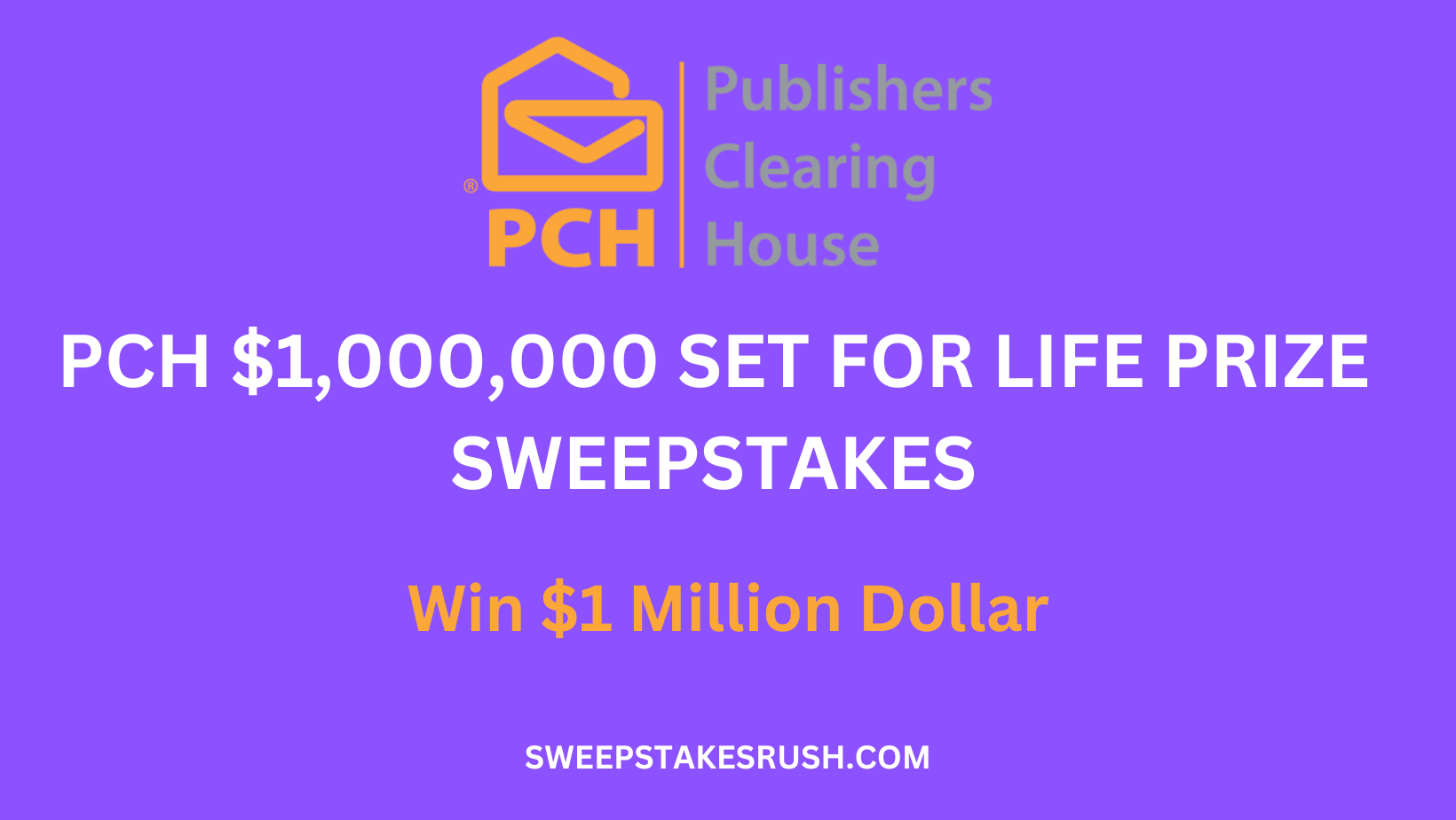 PCH 1,000,000 Set For Life Prize Sweepstakes 2024