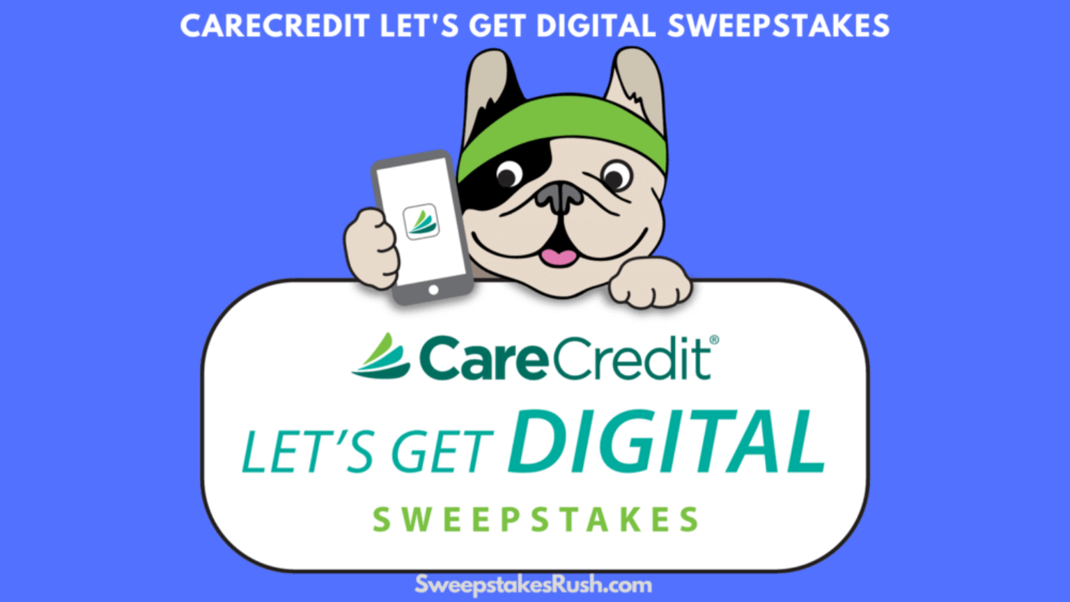 CareCredit Let's Get Digital Sweepstakes (Secret Word)