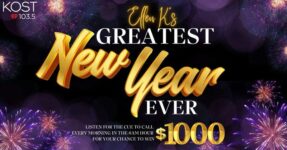 KOST 103.5 Ellen K Greatest New Year Ever Contest